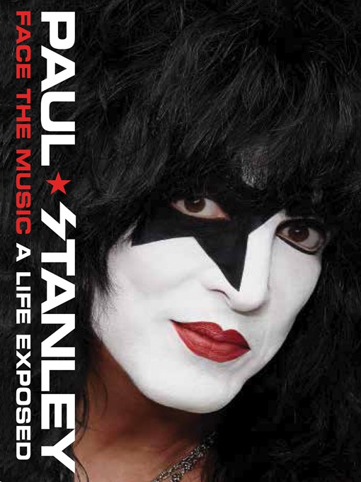 Title details for Face the Music by Paul Stanley - Wait list